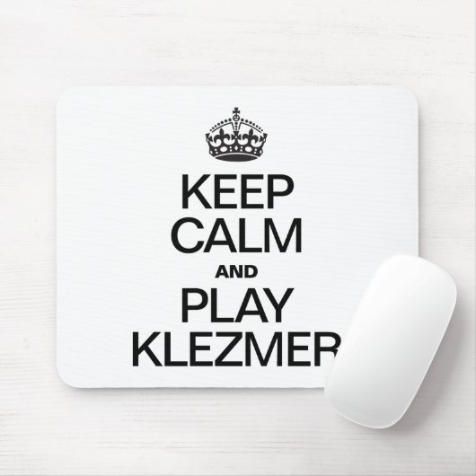 BEHALT CALM UND SPIELE KLEZMER MOUSEPAD (Mit Mouse)