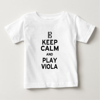 Behalt Calm und spiele Viola Baby T-shirt