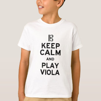 Behalt Calm und spiele Viola T-Shirt