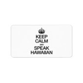 BEHALT CALM UND SPRECHEN HAWAIIAN ADRESSAUFKLEBER (Vorne)