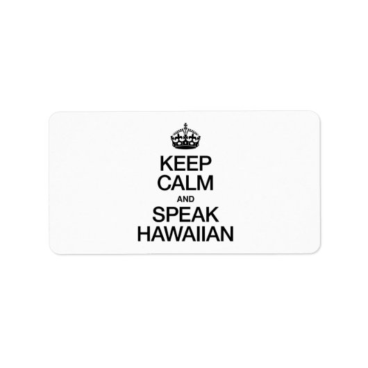 BEHALT CALM UND SPRECHEN HAWAIIAN ADRESSAUFKLEBER (Vorne)