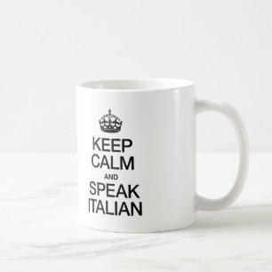 BEHALT CALM UND SPRECHEN ITALIENISCH KAFFEETASSE