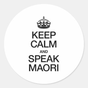 BEHALT CALM UND SPRECHEN MAORI RUNDER AUFKLEBER