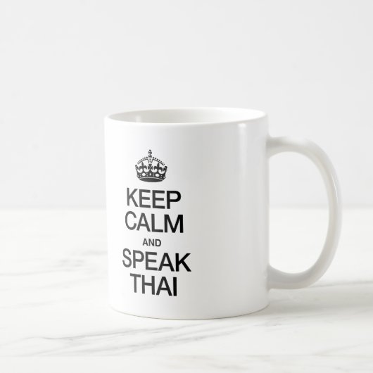 BEHALT CALM UND SPRECHEN THAI KAFFEETASSE (Rechts)
