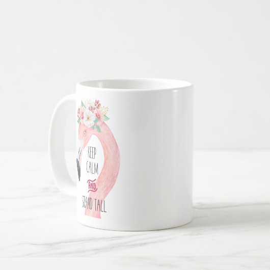 Behalt Calm und Stand Tall Flamingo Tasse (Vorderseite Links)