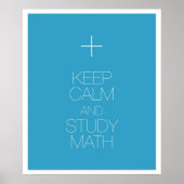 Behalt Calm und Study Mathe Poster (Vorne)