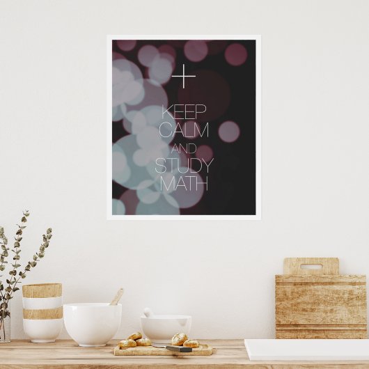 Behalt Calm und Study Mathe Poster (Küche)