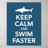 Behalt Calm und Swim Schnelleres Poster (Vorne)