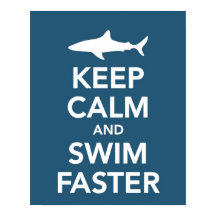 Behalt Calm und Swim Schnelleres Poster