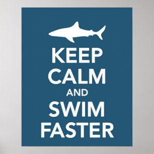 Behalt Calm und Swim Schnelleres Poster