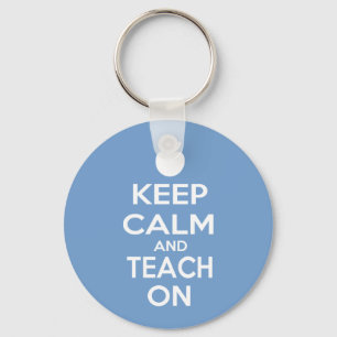 Behalt Calm und Teach on Schlüsselanhänger