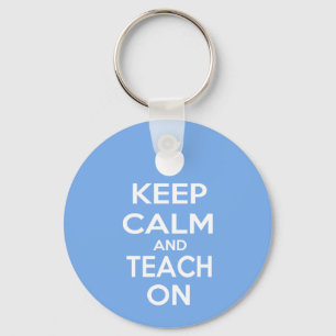 Behalt Calm und Teach on Schlüsselanhänger