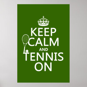 Behalt Calm und Tennis On (beliebige Hintergrundfa Poster