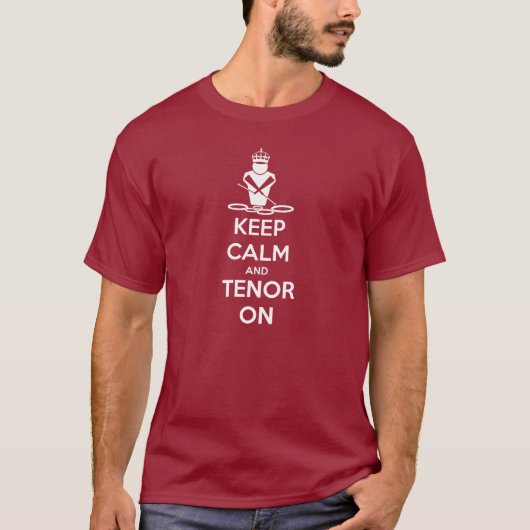 Behalt Calm und Tenor On T-Shirt (Vorderseite)