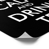 BEHALT CALM und TRINK TEA - Tasse Tee Poster (Ecke)