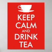 BEHALT CALM und TRINK TEA - Tasse Tee Poster (Vorne)