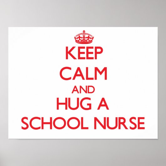 Behalt Calm und Umarmung einer Schulkrankenversorg Poster (Vorne)