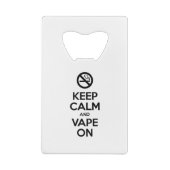 Behalt Calm und Vape On ~ Selbst Motivierend Geldbeutel Flaschenöffner (Rückseite)