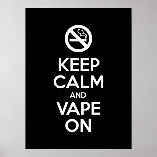 Behalt Calm und Vape On ~ Selbst Motivierend Poster (Vorne)