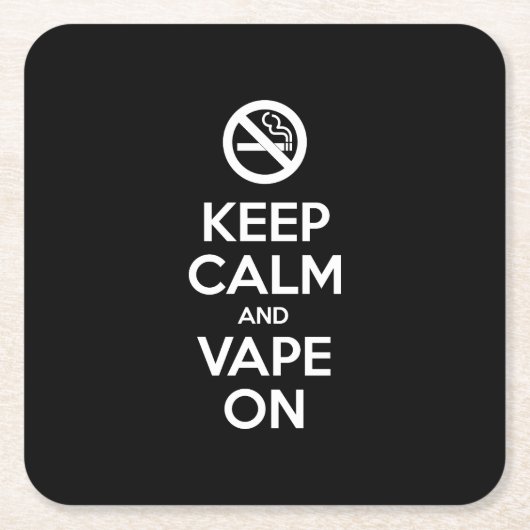 Behalt Calm und Vape On ~ Selbst Motivierend Rechteckiger Pappuntersetzer (Vorderseite)