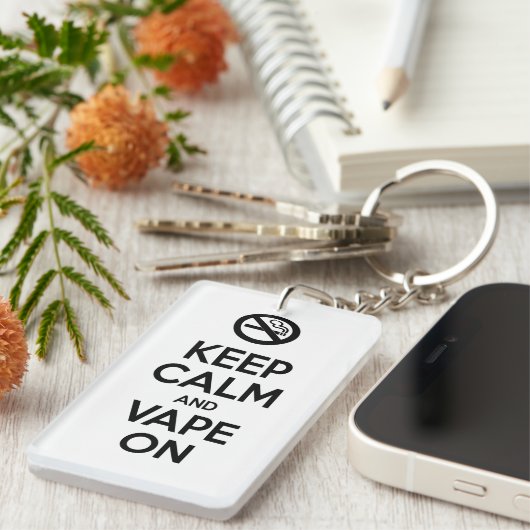 Behalt Calm und Vape On ~ Selbst Motivierend Schlüsselanhänger (Vorderseite rechts)