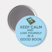 Behalt Calm und verliert dich in einem guten Buch! Magnet (Vorderseite/Rückseite)