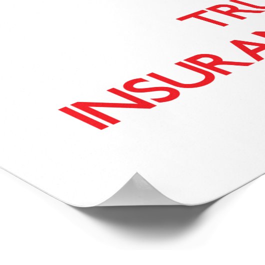 Behalt Calm und vertraue deinem Versicherungsunter Poster (Ecke)