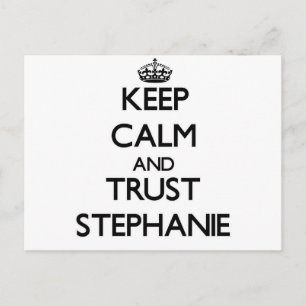 Behalt Calm und vertraue Stephanie Postkarte