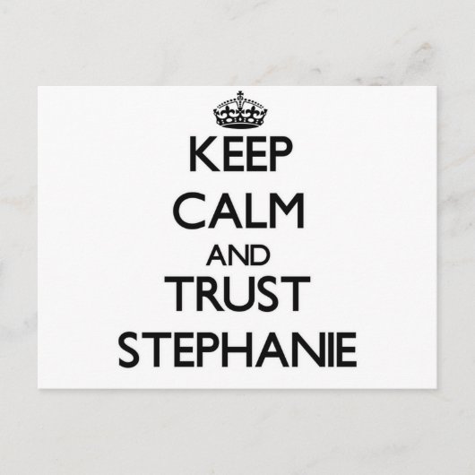 Behalt Calm und vertraue Stephanie Postkarte (Vorderseite)