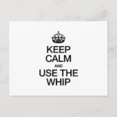 BEHALT CALM UND VERWENDE DAS WHIP POSTKARTE (Vorderseite)