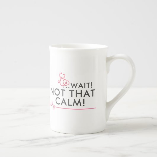 BEHALT CALM UND... WARTE! NICHT DIESER RUF! Funny Porzellantasse (Rechts)