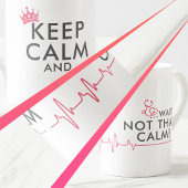 BEHALT CALM UND... WARTE! NICHT DIESER RUF! Funny  Porzellantasse