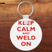 Behalt Calm und Weld on Schlüsselanhänger (Vorderseite)