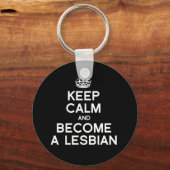 BEHALT CALM UND WERDE EIN LESBIER - WEISS -.png Schlüsselanhänger (Vorderseite)