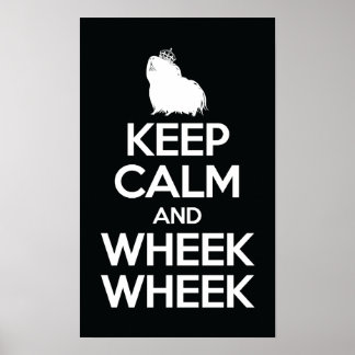 Behalt Calm und Wheek Wheek Wheek Poster