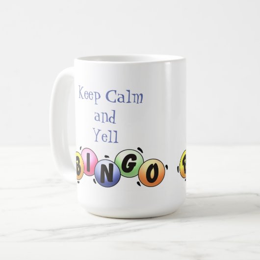 Behalt Calm und Yell Bingo Kaffeetasse (Vorderseite Links)