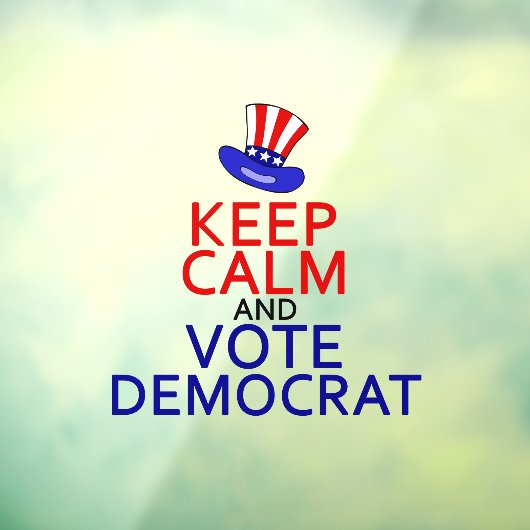Behalt Calm Vote Demokrat Funny 2024 Wahl Fensteraufkleber (Blatt 3)