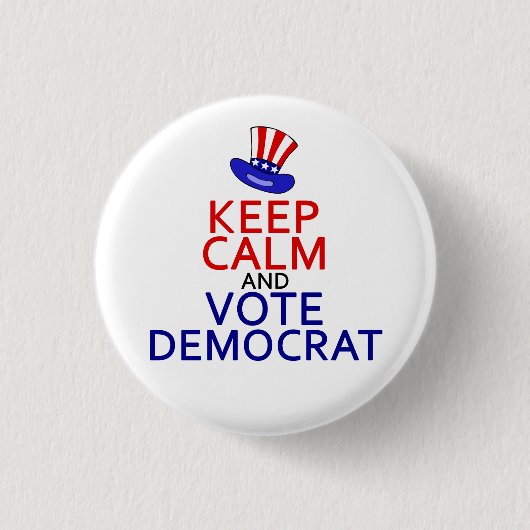 Behalt Calm Vote Demokrat Funny Political Election Button (Vorderseite)