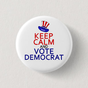 Behalt Calm Vote Demokrat Funny Political Election Button