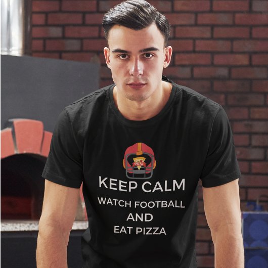 Behalt Calm Watch Fußball und Pizza T-Shirt