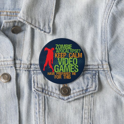 Behalt Calm Zombie Apokalypse Funny Gamer Button (Beispiel)