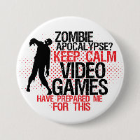 Behalt Calm Zombie Apokalypse Funny Gamers Button