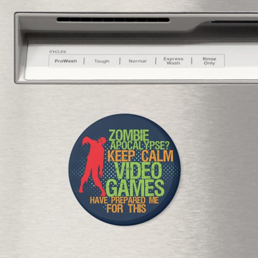 Behalt Calm Zombie Apokalypse Funny Gamers Magnet (In Situ (Geschirrspüler))
