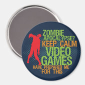 Behalt Calm Zombie Apokalypse Funny Gamers Magnet (Vorderseite/Rückseite)