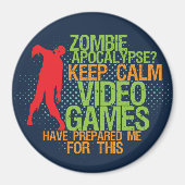 Behalt Calm Zombie Apokalypse Funny Gamers Magnet (Vorne)