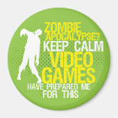 Behalt Calm Zombie Apokalypse Funny Gaming Magnet (Vorne)