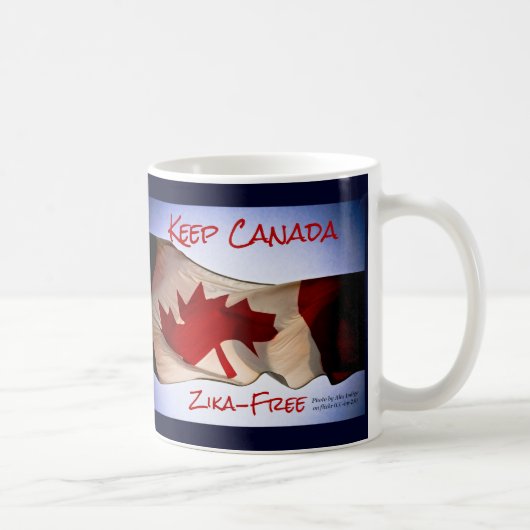 Behalt Canada Zika-Free von RoseWrites Kaffeetasse (Rechts)