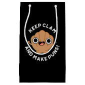 Behalt Clam und machen Puns lustige Muschel Puff D Kleine Geschenktüte (Vorderseite)