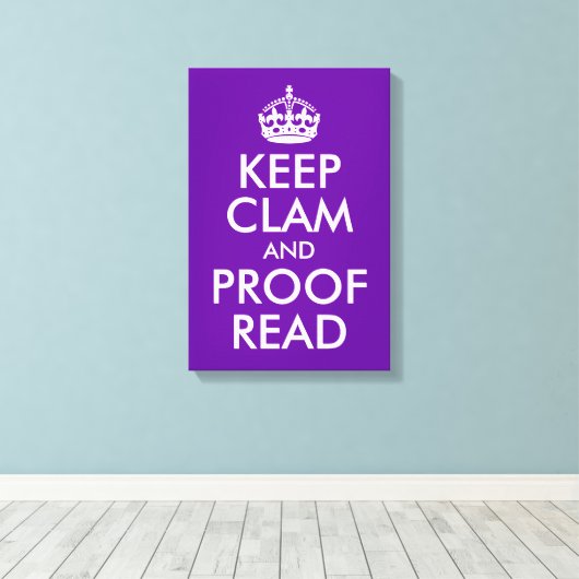 Behalt Clam und Proof Read Leinwanddruck (Insitu (Holzboden))