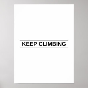 Behalt Climbing - Motivierend Poster
